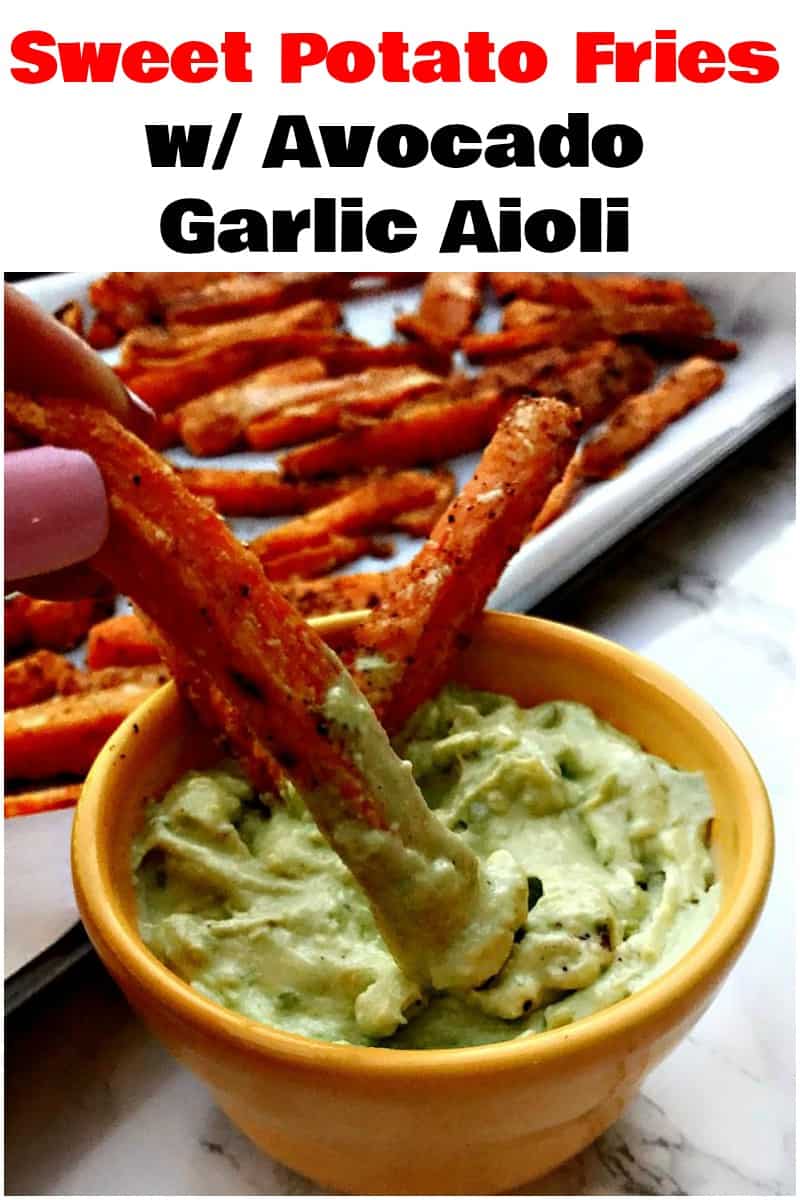 Easy, Healthy, and Baked Crunchy Sweet Potato Fries is a crispy, fries recipe with garlic, avocado aioli dipping sauce. This low-calorie side dish makes the perfect side dish or snack! #SweetPotato #SweetPotatoFries #Healthy