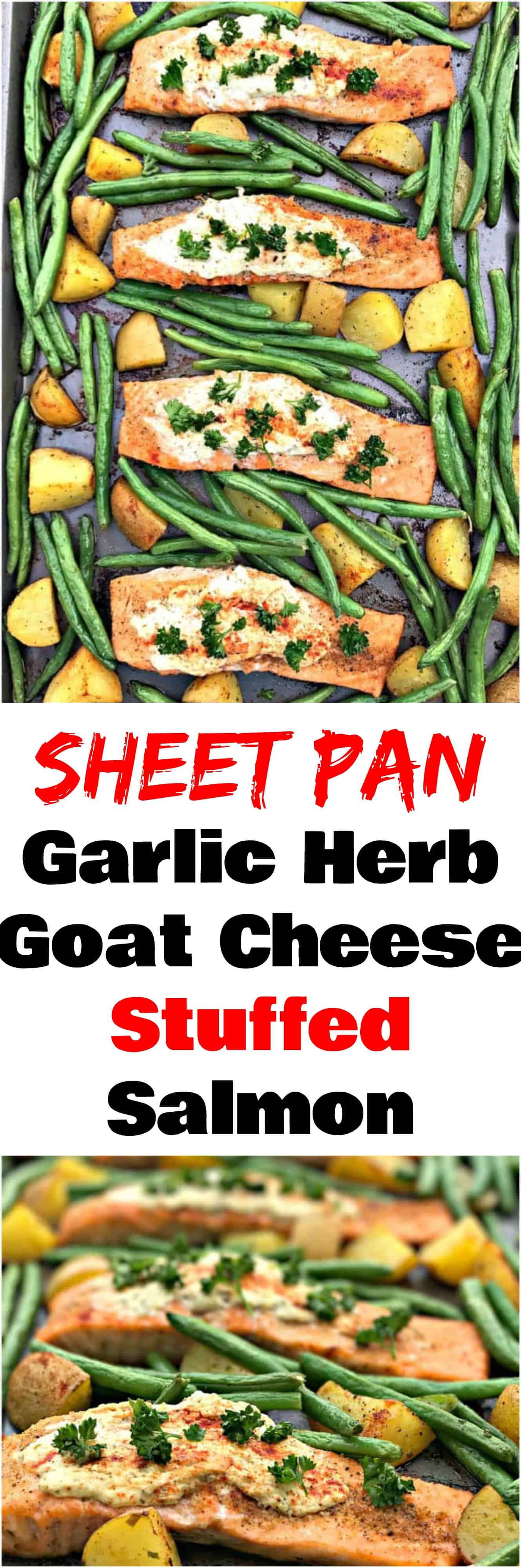 Healthy, low-carb, keto sheet pan garlic herb goat cheese stuffed salmon and veggies with creamy cheese and, loaded with roasted potatoes and green beans. Perfect weeknight dinner or meal prep. #SheetPan #OnePan #WeeknightDinner #LowCarb #Salmon