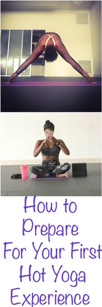 how to prepare for your first hot yoga experience