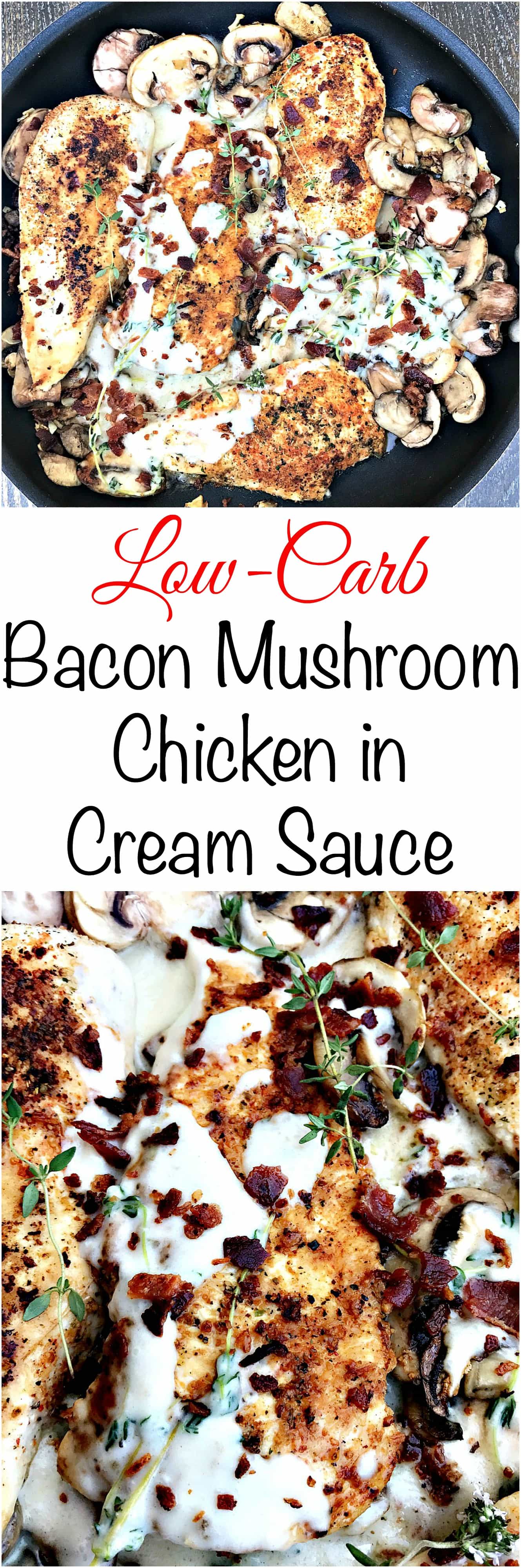 LowCarb Keto Bacon Mushroom Chicken in Cream Sauce with Thyme