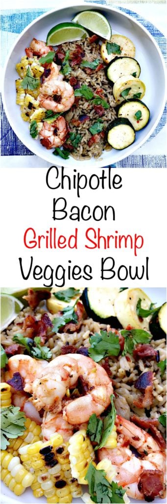 chipotle bacon bowl with grilled shrimp and veggies