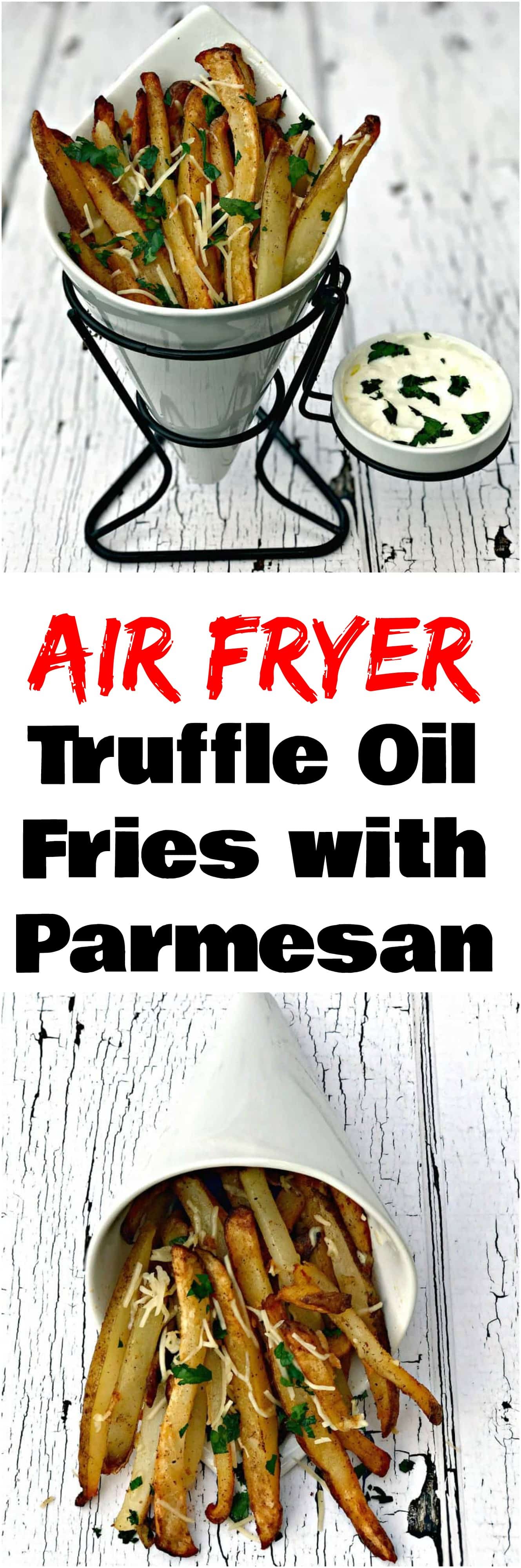 Air Fryer Parmesan Truffle Oil Fries