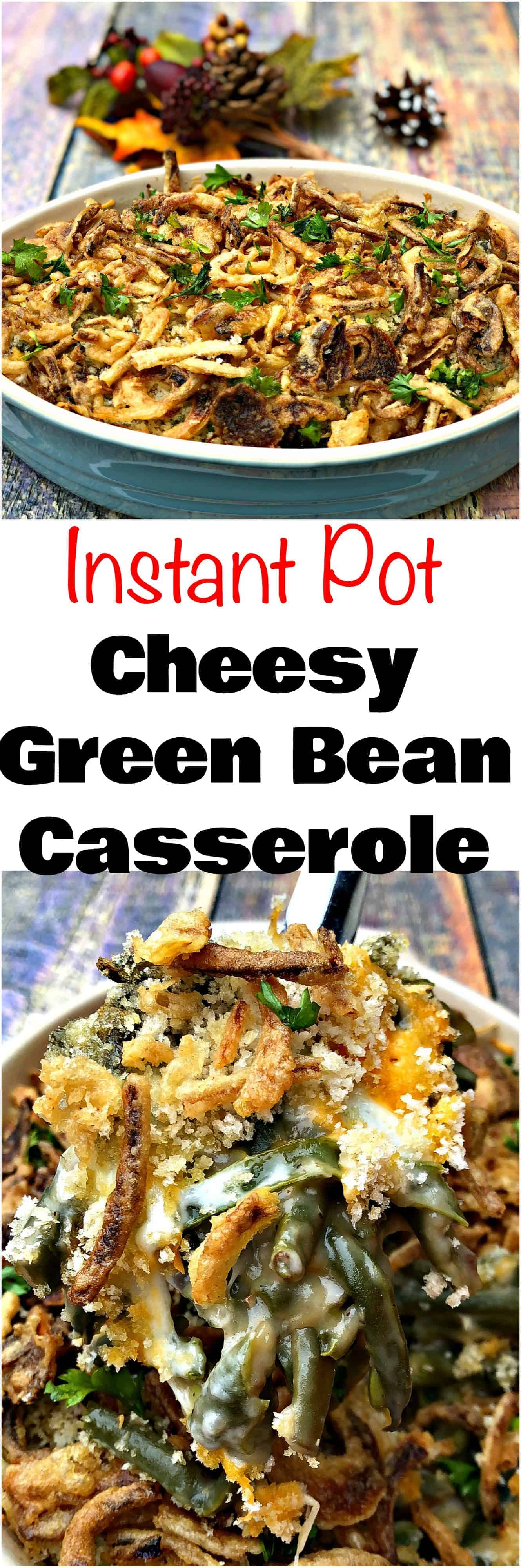 Instant Pot Green Bean Casserole with Cheese
