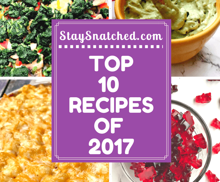 stay snatched top 10 recipes 2017