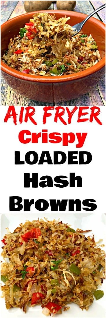 Air Fryer Loaded Hash browns is a quick and easy vegetarian and vegan breakfast recipe. This dish is loaded with red and green peppers, and onion. This dish is low-calorie and low-fat but does not compromise on the restaurant, local diner quality taste. #AirFryer #AirFryerRecipes #Hashbrowns #Breakfast