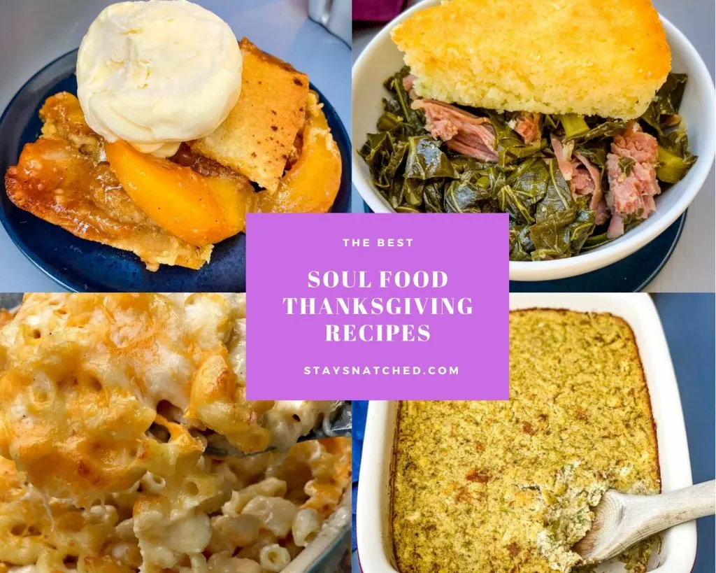 https://www.staysnatched.com/wp-content/uploads/2020/11/the-best-soul-food-southern-thanksgiving-recipes-1024x819.jpg.webp